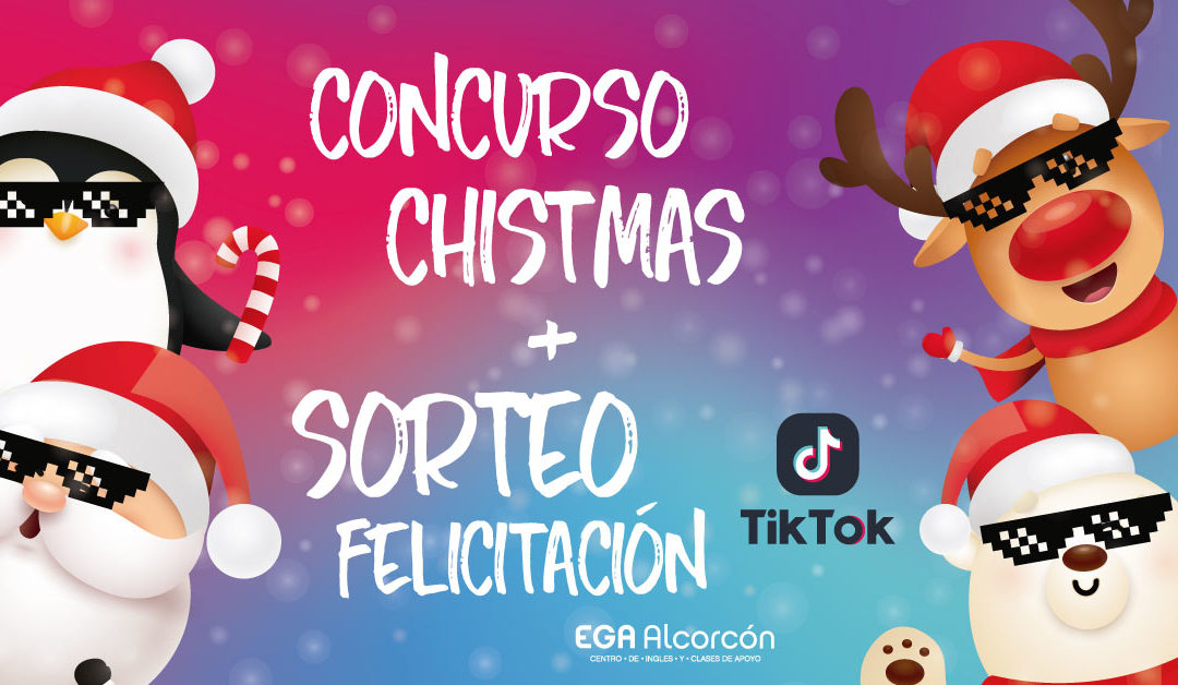 Concurso de Xmas + Sorteo Tik Tok Felicitación Navidad 2021